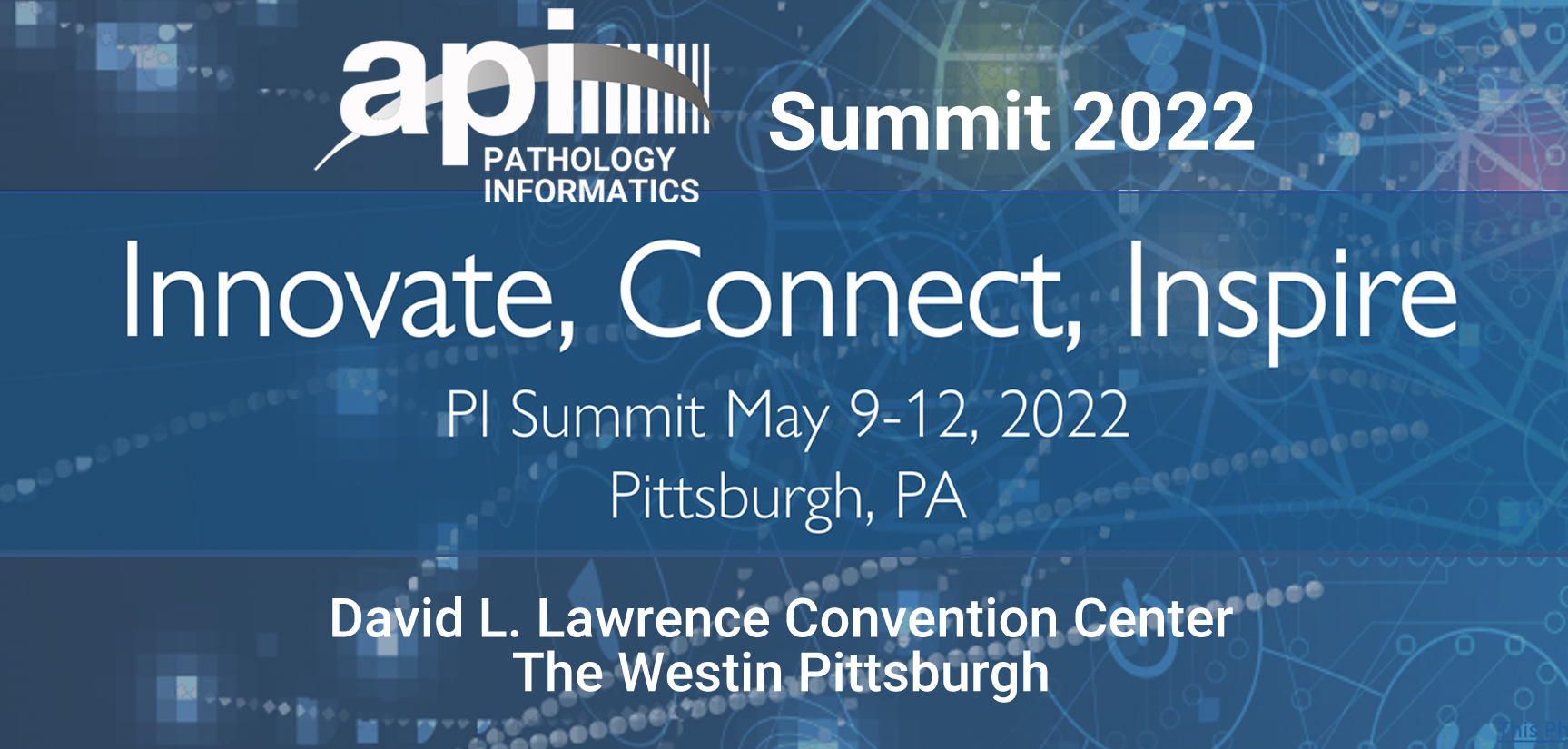 Visit Us at the API Pathology Informatics Summit 2022